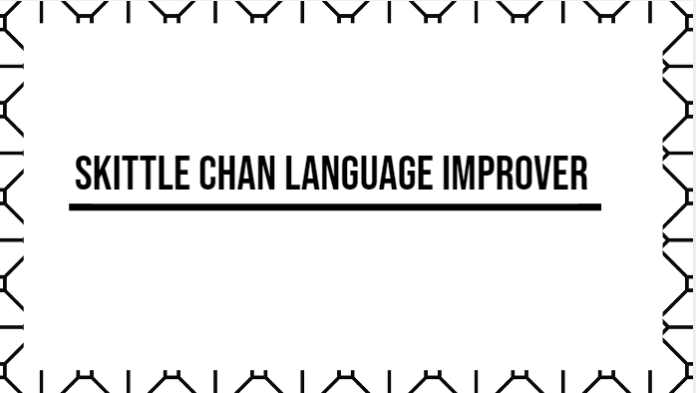 skittle chan language improver